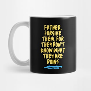 Bible Verse Luke 23:34 Mug